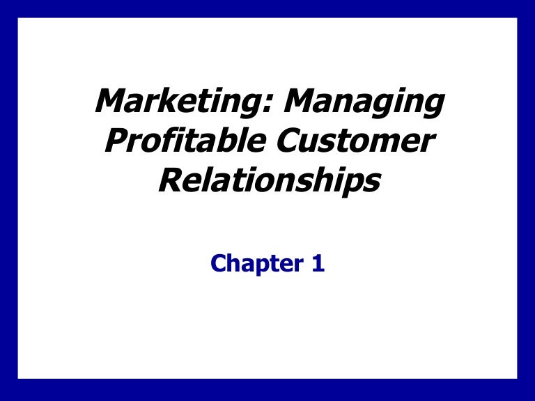 Managing Customers Profitably